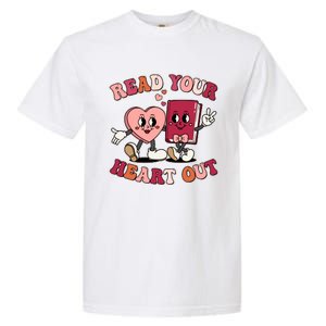 Cute Retro Valentine Read Your Heart Out Book Lover Reading Fan Garment-Dyed Heavyweight T-Shirt