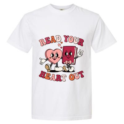 Cute Retro Valentine Read Your Heart Out Book Lover Reading Fan Garment-Dyed Heavyweight T-Shirt