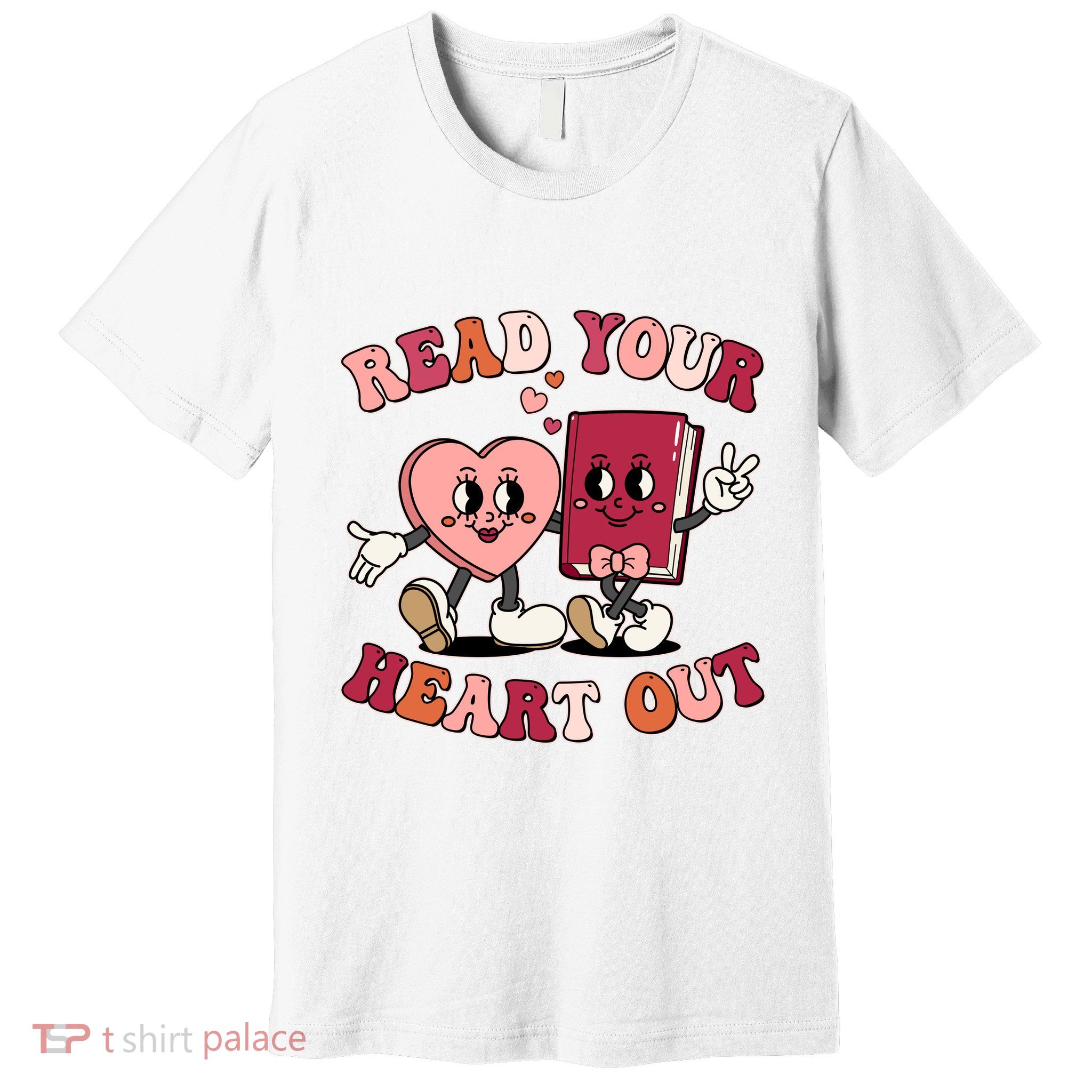 Cute Retro Valentine Read Your Heart Out Book Lover Reading Fan Premium T-Shirt