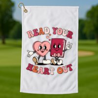 Cute Retro Valentine Read Your Heart Out Book Lover Reading Fan Golf Towel