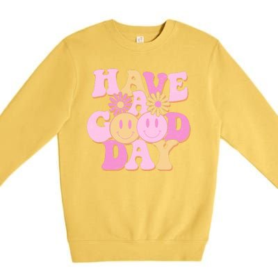 Cute Retro Vintage Hippy 60s Have A Good Day Premium Crewneck Sweatshirt