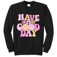 Cute Retro Vintage Hippy 60s Have A Good Day Sweatshirt