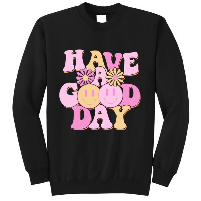 Cute Retro Vintage Hippy 60s Have A Good Day Sweatshirt