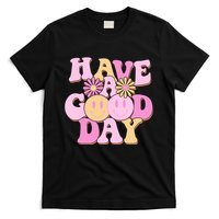 Cute Retro Vintage Hippy 60s Have A Good Day T-Shirt