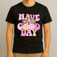 Cute Retro Vintage Hippy 60s Have A Good Day T-Shirt