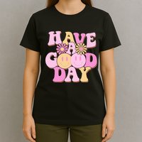 Cute Retro Vintage Hippy 60s Have A Good Day T-Shirt