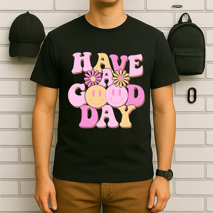 Cute Retro Vintage Hippy 60s Have A Good Day T-Shirt