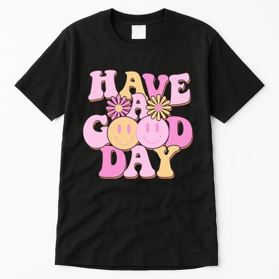 Cute Retro Vintage Hippy 60s Have A Good Day Tall T-Shirt