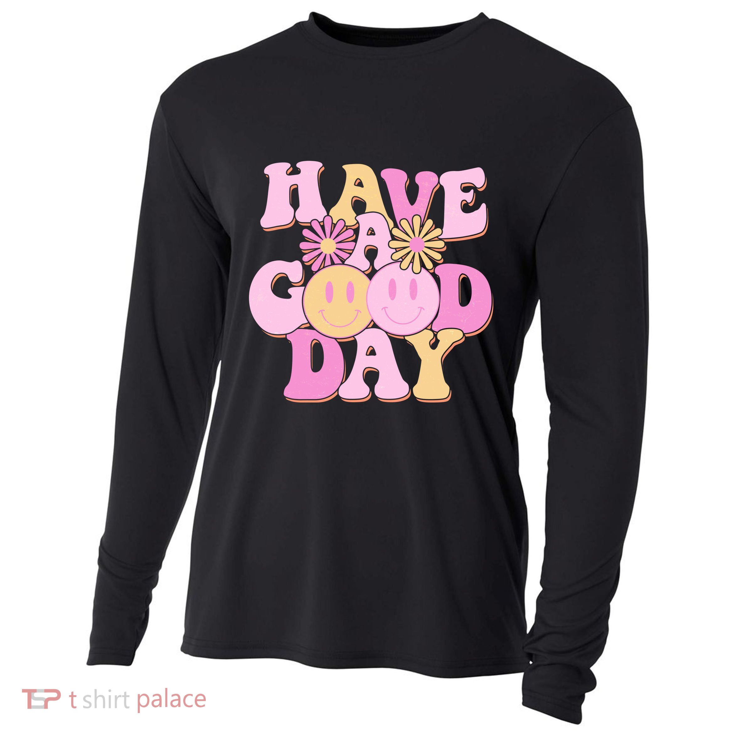 Cute Retro Vintage Hippy 60s Have A Good Day Cooling Performance Long Sleeve Crew