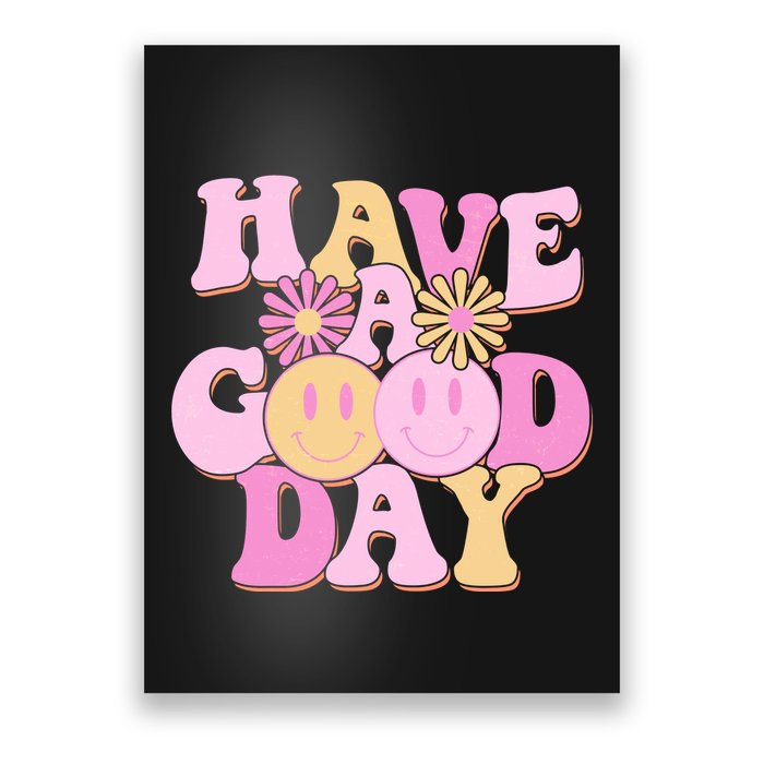 Cute Retro Vintage Hippy 60s Have A Good Day Poster