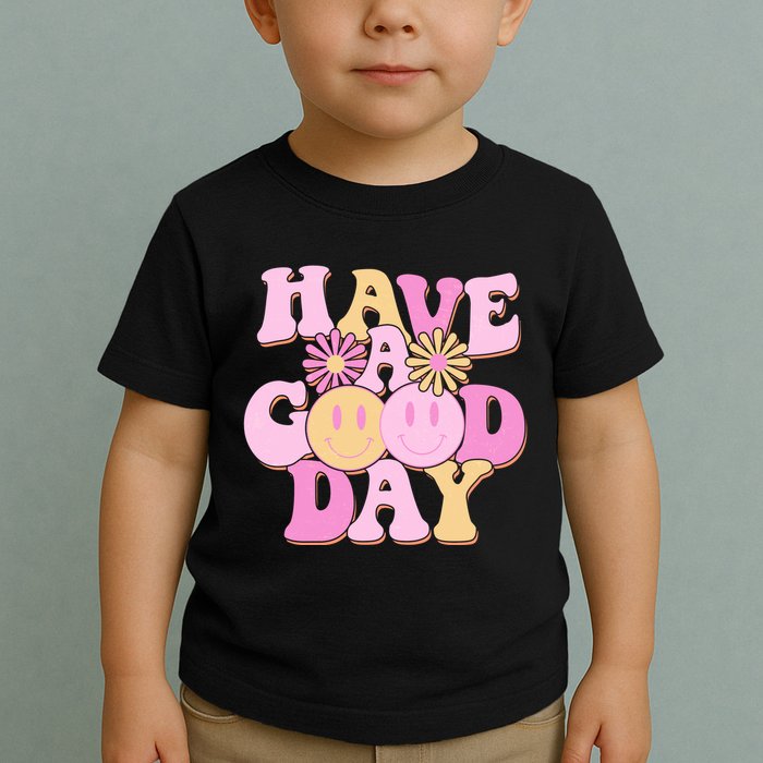 Cute Retro Vintage Hippy 60s Have A Good Day Toddler T-Shirt