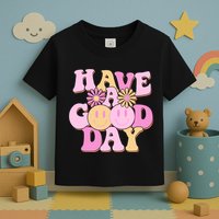 Cute Retro Vintage Hippy 60s Have A Good Day Toddler T-Shirt