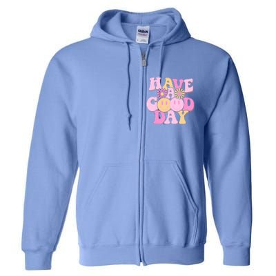 Cute Retro Vintage Hippy 60s Have A Good Day Full Zip Hoodie