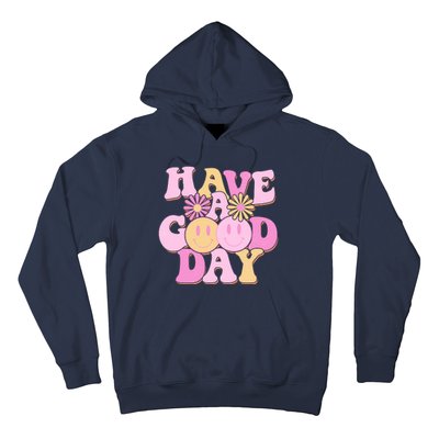 Cute Retro Vintage Hippy 60s Have A Good Day Hoodie