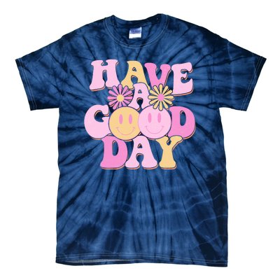 Cute Retro Vintage Hippy 60s Have A Good Day Tie-Dye T-Shirt