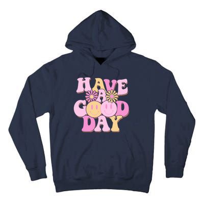 Cute Retro Vintage Hippy 60s Have A Good Day Tall Hoodie