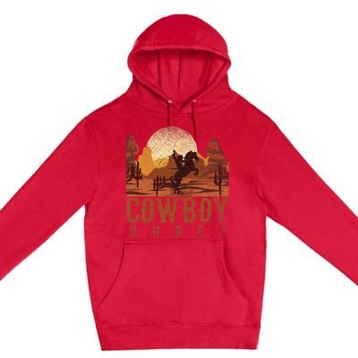 Cowboy Rodeo Western Texan Gift Horseback Riding Cowboy Premium Pullover Hoodie