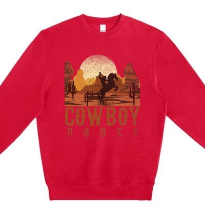 Cowboy Rodeo Western Texan Gift Horseback Riding Cowboy Premium Crewneck Sweatshirt