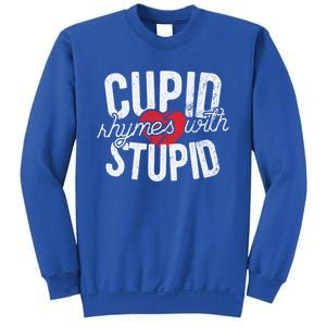 Cupid Rhymes With Stupid Meaningful Gift Anti Valentine's Day Gift Sweatshirt