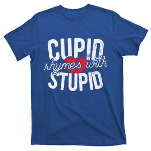 Cupid Rhymes With Stupid Meaningful Gift Anti Valentine's Day Gift T-Shirt