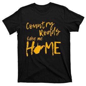 Country Roads West Virginia Map Take Me Home WV 304 T-Shirt