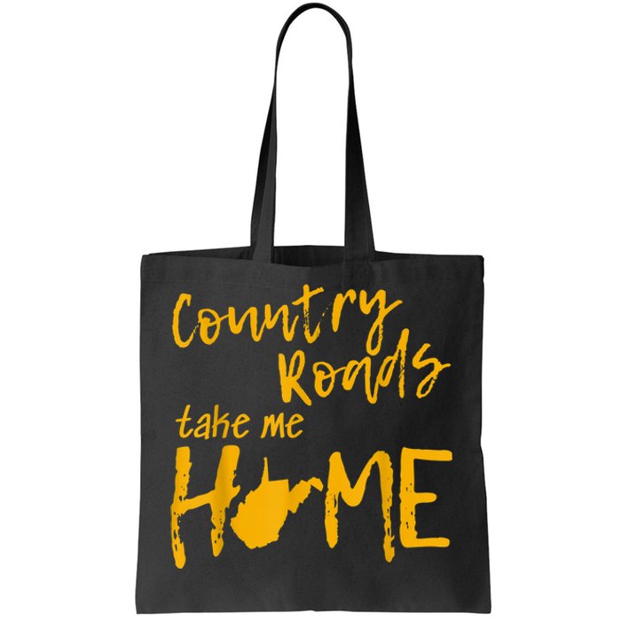 Country Roads West Virginia Map Take Me Home WV 304 Tote Bag