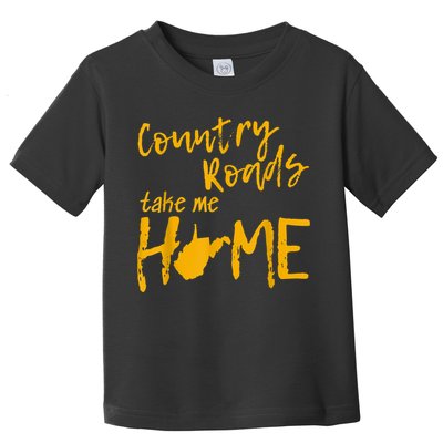 Country Roads West Virginia Map Take Me Home WV 304 Toddler T-Shirt