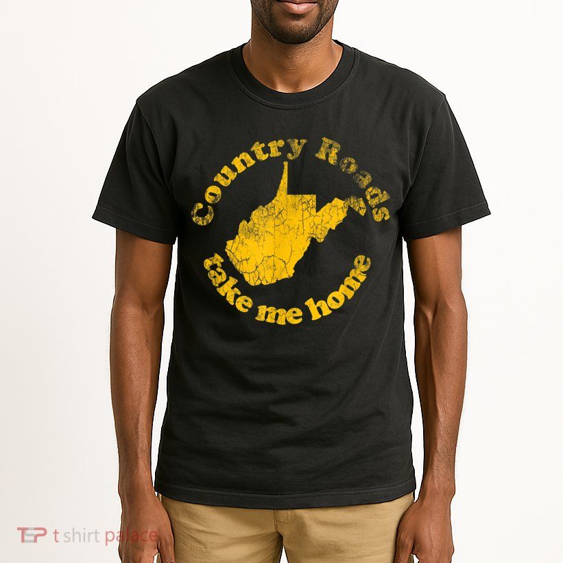 Country Roads West Virginia Take Me Home Tall T-Shirt