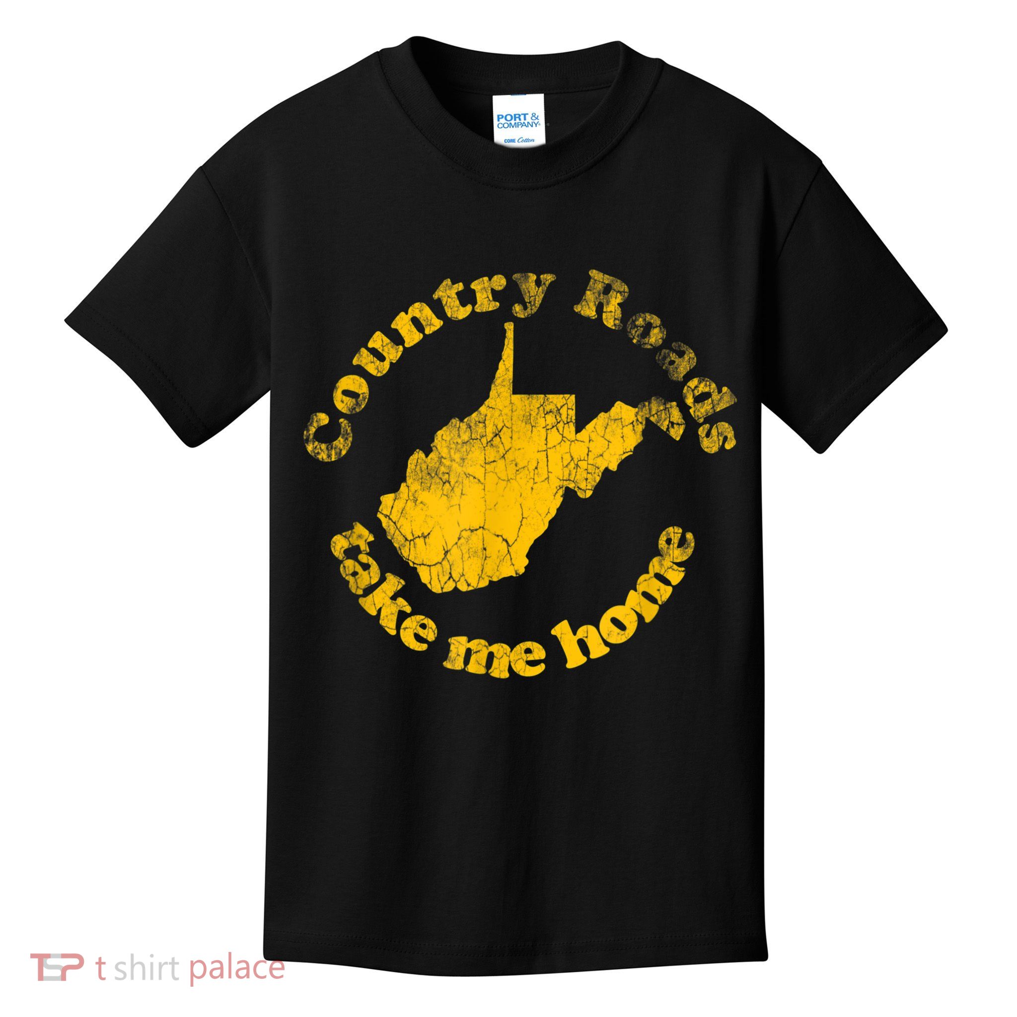 Country Roads West Virginia Take Me Home Kids T-Shirt