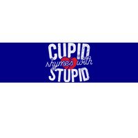 Cupid Rhymes With Stupid Gift Anti Valentine's Day Cool Gift Bumper Sticker