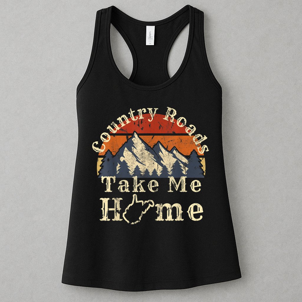 Country Roads West Virginia Take Me Home WV Map Mountains Womens Tank Top