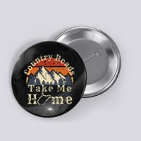 Country Roads West Virginia Take Me Home WV Map Mountains Button