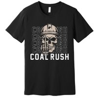 Coal Rush West Virginia Skull Coal Miner Hard Hat Premium T-Shirt