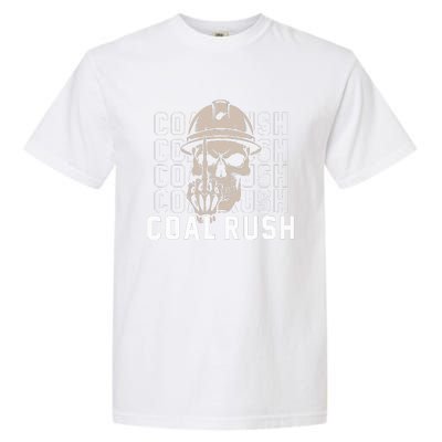 Coal Rush West Virginia Skull Coal Miner Hard Hat Garment-Dyed Heavyweight T-Shirt