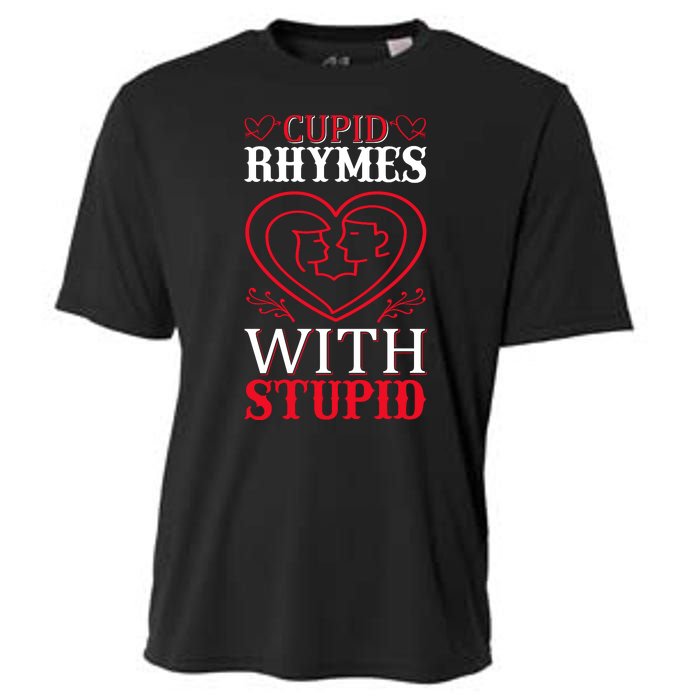 Cupid Rhymes With Stupid Cooling Performance Crew T-Shirt