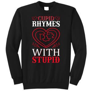 Cupid Rhymes With Stupid Sweatshirt