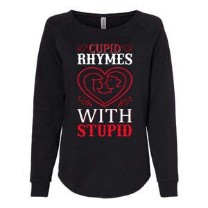 Cupid Rhymes With Stupid Womens California Wash Sweatshirt