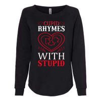 Cupid Rhymes With Stupid Womens California Wash Sweatshirt