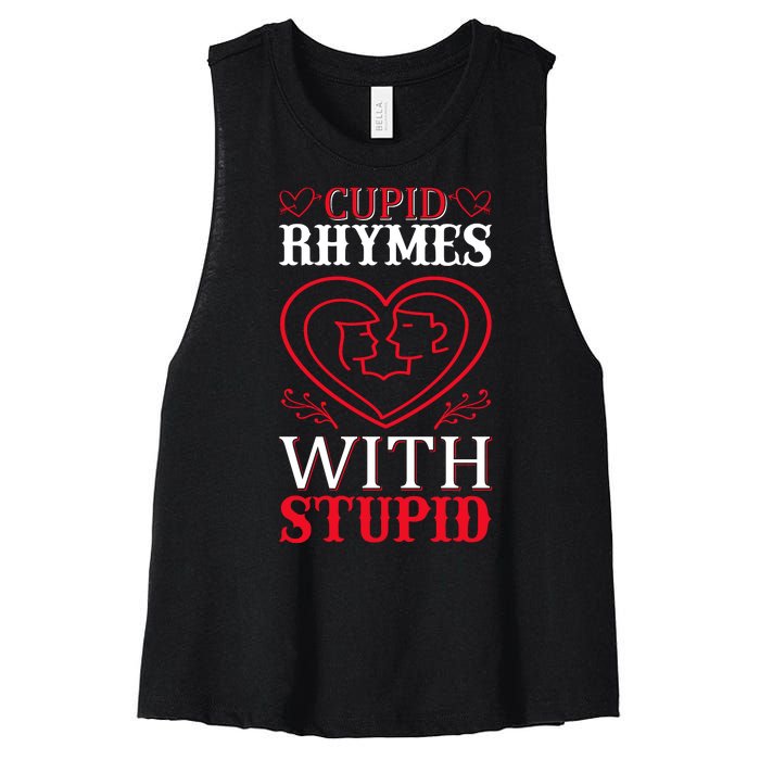 Cupid Rhymes With Stupid Women's Racerback Cropped Tank