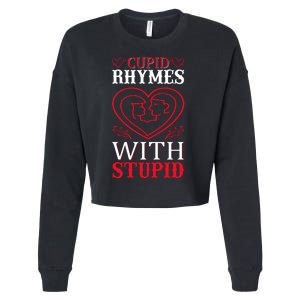 Cupid Rhymes With Stupid Cropped Pullover Crew