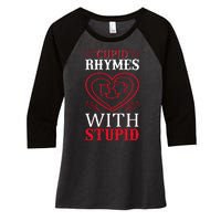 Cupid Rhymes With Stupid Women's Tri-Blend 3/4-Sleeve Raglan Shirt