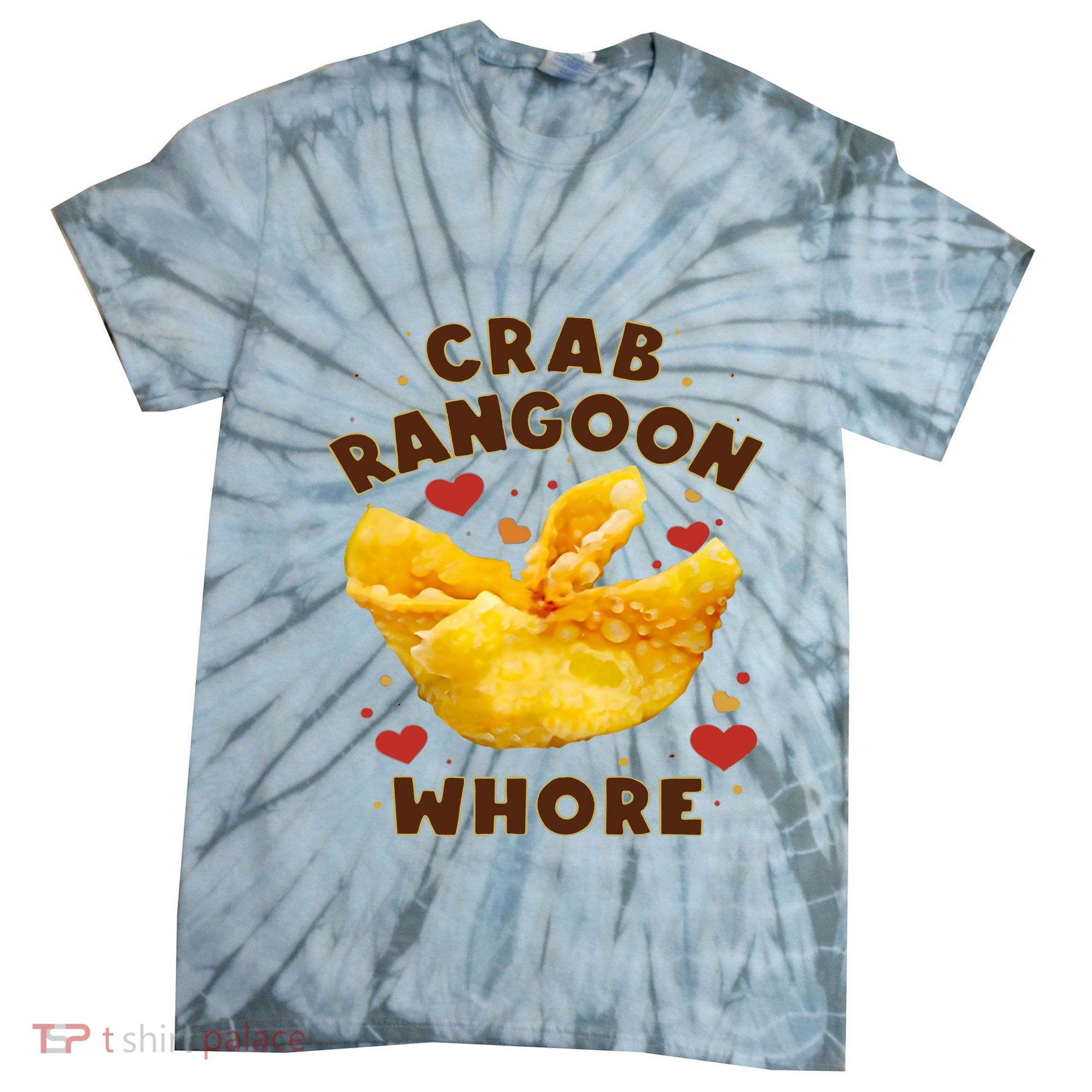 Crab Rangoon Whore Tie-Dye T-Shirt