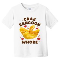Crab Rangoon Whore Toddler T-Shirt