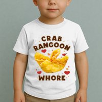 Crab Rangoon Whore Toddler T-Shirt