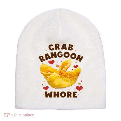 Crab Rangoon Whore Short Acrylic Beanie
