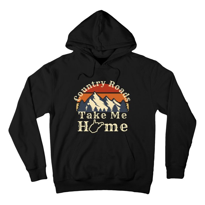 Country Roads West Virginia Take Me Home WV Map Mountains Hoodie