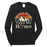 Country Roads West Virginia Take Me Home WV Map Mountains Long Sleeve Shirt