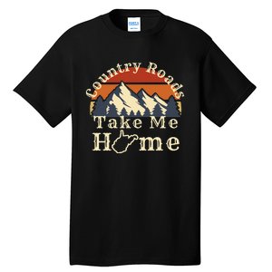 Country Roads West Virginia Take Me Home WV Map Mountains Tall T-Shirt