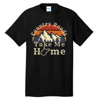 Country Roads West Virginia Take Me Home WV Map Mountains Tall T-Shirt