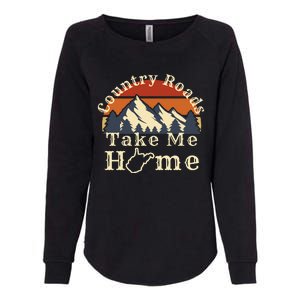 Country Roads West Virginia Take Me Home WV Map Mountains Womens California Wash Sweatshirt